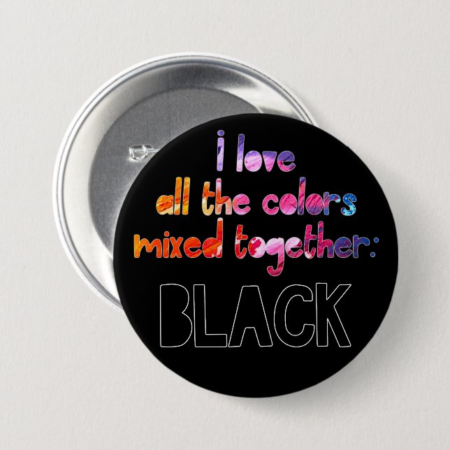 Ich Liebe alle Farben zusammen schlicht schwarz Button (Vorne & Hinten)
