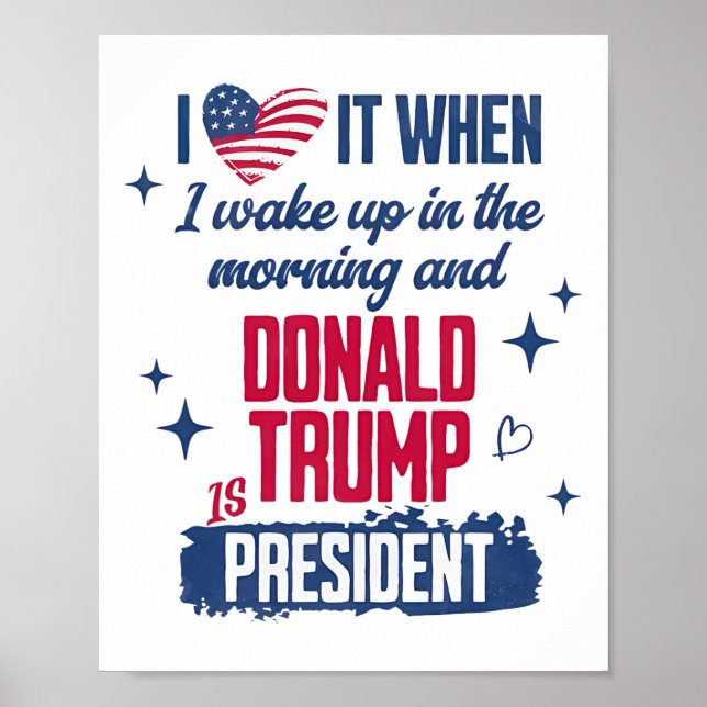 Ich Liebe, als ich morgens Weckte und Donald Trump Poster (Vorne)