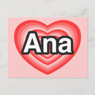 Ich liebe Ana. Ich liebe dich Ana. Herz Postkarte