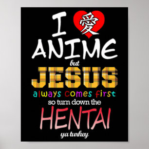 Ich Liebe Anime aber Jesus kommt immer zuerst T-Sh Poster