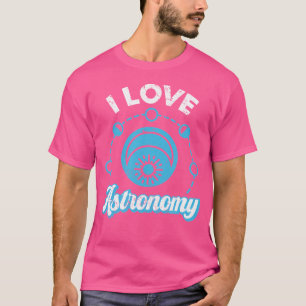 Ich liebe Astronomie für Astrophysik Kosmologie As T-Shirt