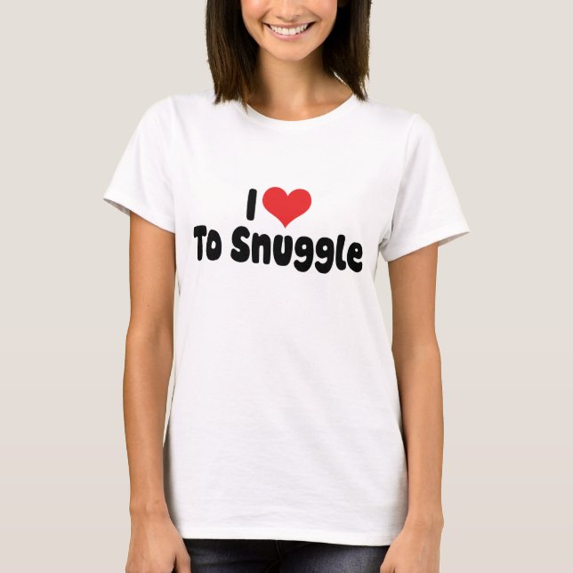 Ich Liebe auf Snugggle T - Shirt (Vorderseite)