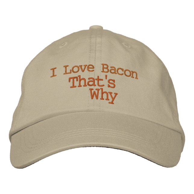 Ich Liebe Bacon deshalb Bestickte Baseballkappe (Vorderseite)