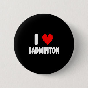 Ich liebe Badminton - Herz Cute Lustige Sportarten Button
