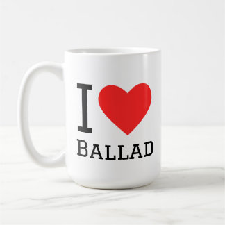 Ich liebe Ballade Kaffeetasse