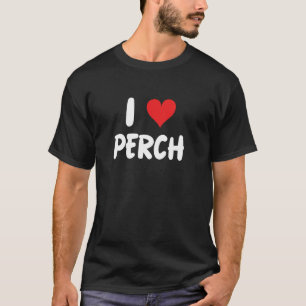 Ich liebe Barsch - Herz - Fisch Angeln Fischer T-Shirt