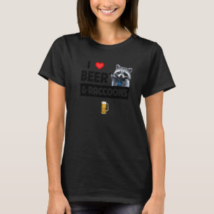 Ich liebe Bier und Waschbären Waschbär Straße Katz T-Shirt