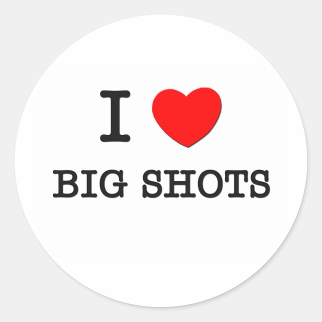 Ich Liebe Big Shots Runder Aufkleber (Vorderseite)