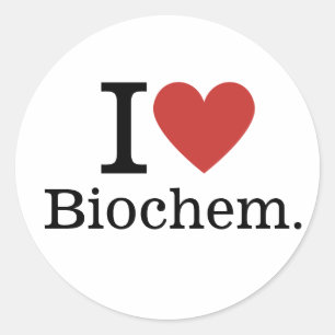 Ich ❤️ Liebe Biochem. für Studierende/Fakultät Runder Aufkleber