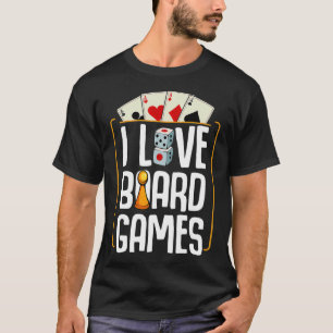 Ich liebe Brettspiele Gaming Player Cards Lustiger T-Shirt