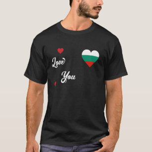 Ich Liebe Bulgarien mit der bulgarischen Flagge im T-Shirt