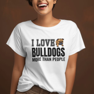 Ich Liebe Bulldogs mehr als Leute lustig T-Shirt