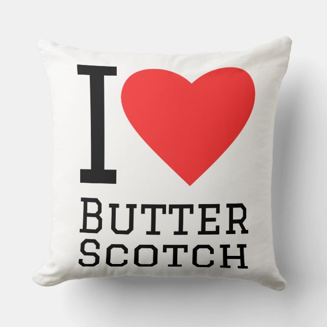 Ich liebe Butterscotch  Kissen (Vorderseite)