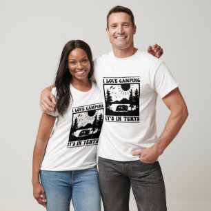 Ich Liebe Camping Es Ist In Zelten T-Shirt