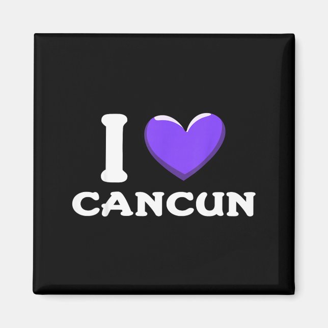 Ich liebe Cancun Mexiko _1 Magnet (Vorne)