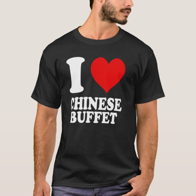 Ich liebe chinesisches Buffet T-Shirt (Vorderseite)