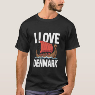 Ich liebe Dänemark Wikinger-Schiff-Abenteuer T-Shirt