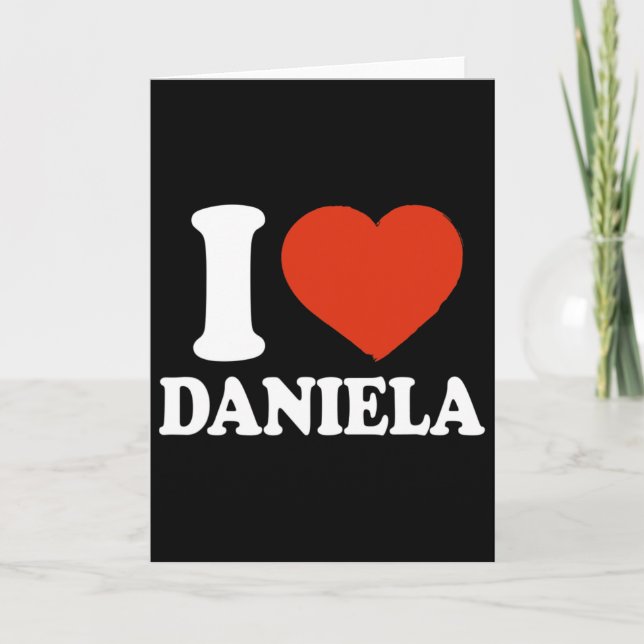 Ich liebe Daniela, ich liebe Daniela, rotes Herz V Karte (Vorderseite)