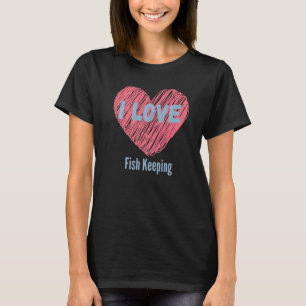 Ich liebe das Halten von Fischen Herz Bild Hobby o T-Shirt
