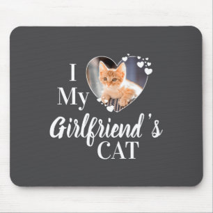 Ich liebe das Katzenfoto meiner Freundin Mousepad