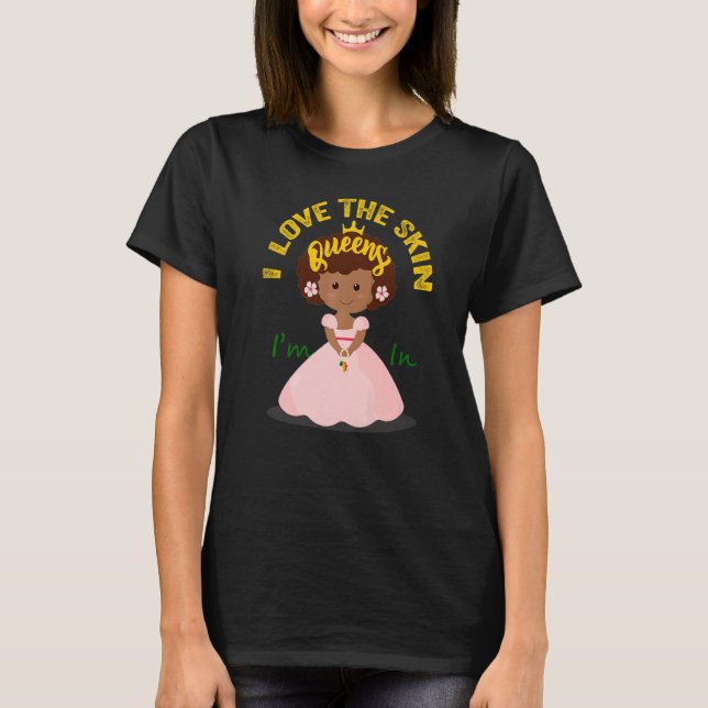 Ich Liebe, dass die Haut in einem schwarzen Frauen T-Shirt (Vorderseite)