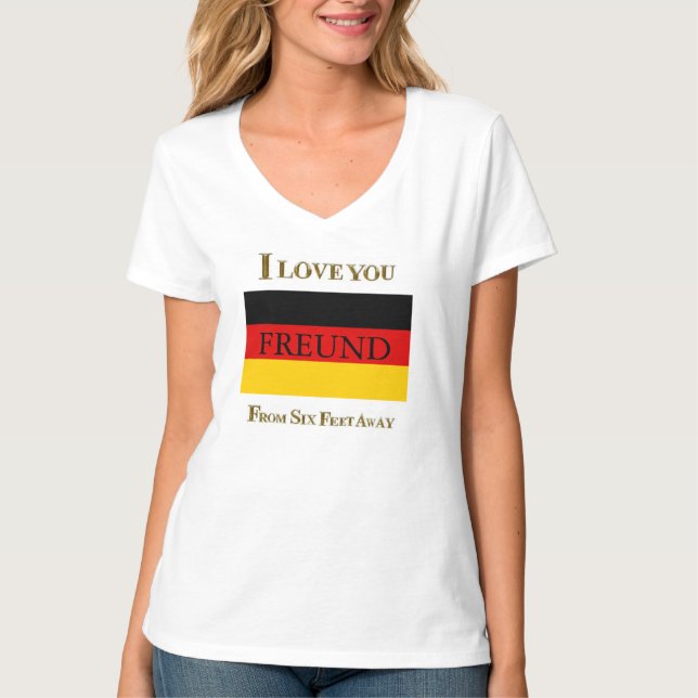 ICH LIEBE, DASS DU AB SECHS FÜNF WEG FREUND BIST T-Shirt (Vorderseite)