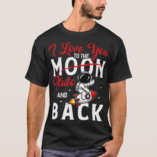 Ich Liebe, dass du die sonnige Astrophysik in Plut T-Shirt (Vorderseite)