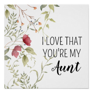 Ich liebe, dass du meine Tante bist – Floral Poster