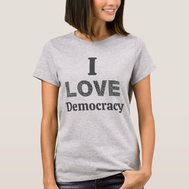 Ich liebe Demokratie T-Shirt (Vorderseite)