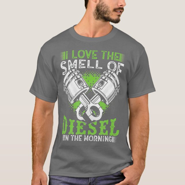 Ich Liebe den Geruch von Diesel im LKW-Morgengraue T-Shirt (Vorderseite)