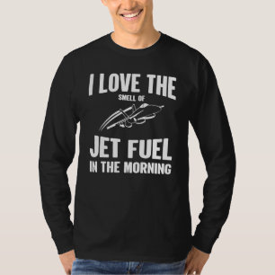 Ich liebe den Geruch von Flugbenzin am Morgen  Vin T-Shirt