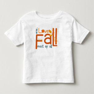 Ich liebe den Herbst am meisten – Herbstästhetik-D Kleinkind T-shirt
