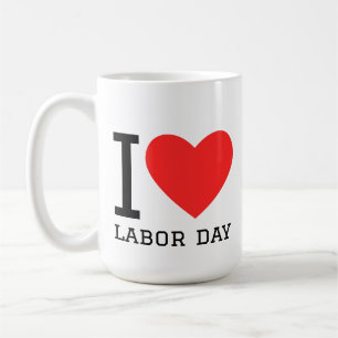 Ich liebe den Tag der Arbeit Kaffeetasse
