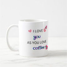 Ich Liebe dich als Liebe Kaffee