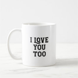 Ich Liebe dich auch Kaffeetasse