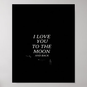 Ich liebe dich bis zum Mond und zurück im elegante Poster