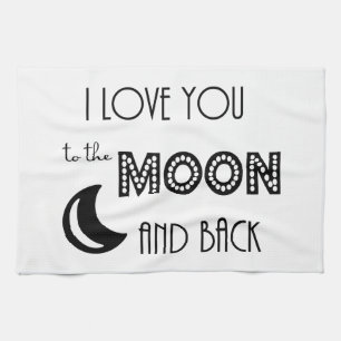 ich liebe dich bis zum Mond und zurück schwarz wei Geschirrtuch