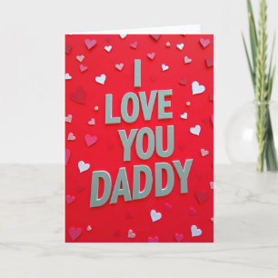 Ich liebe dich Daddy Süße Karte