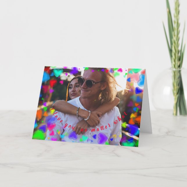 Ich Liebe dich, egal, was Karte (Vorderseite)