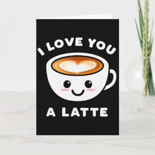 Ich liebe dich ein Latte Lustig süße Kaffee Herz V Karte