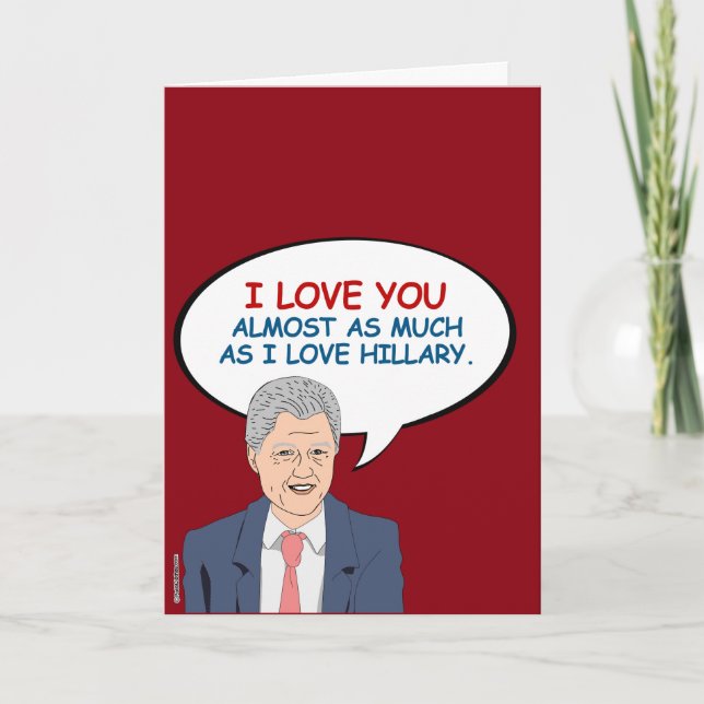 Ich Liebe dich fast so sehr wie ich Liebe Hillary Karte (Vorderseite)