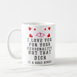Ich liebe dich für deine Persönlichkeit, Lustiges Kaffeetasse