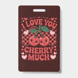 Ich liebe dich Kirsche viel Groovy süße Frucht Val Ausweis