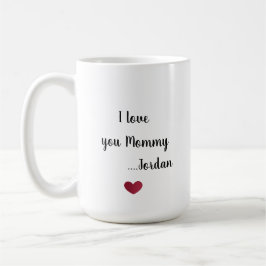 Ich liebe dich Mama Kaffeetasse