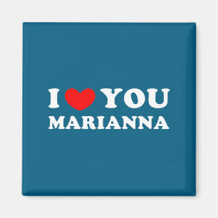 Ich liebe dich Marianna, ich mag Marianna  Magnet