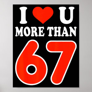 Ich liebe dich mehr als 67 Valentinstag 6 7 Meme 6 Poster