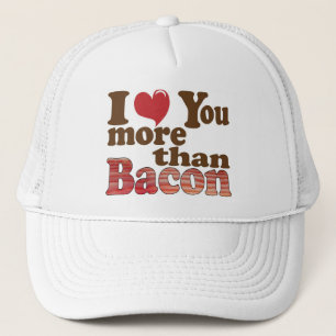 Ich liebe dich mehr als Bacon Hut Truckerkappe