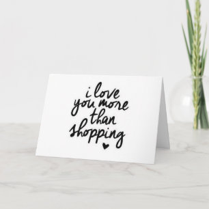 **ICH LIEBE DICH MEHR ALS EINKAUFEN** LIEBESKARTE KARTE