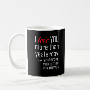 Ich liebe dich mehr als gestern Romantisches Desig Kaffeetasse
