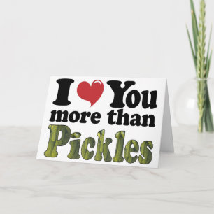 Ich liebe dich mehr als Gurken Karte